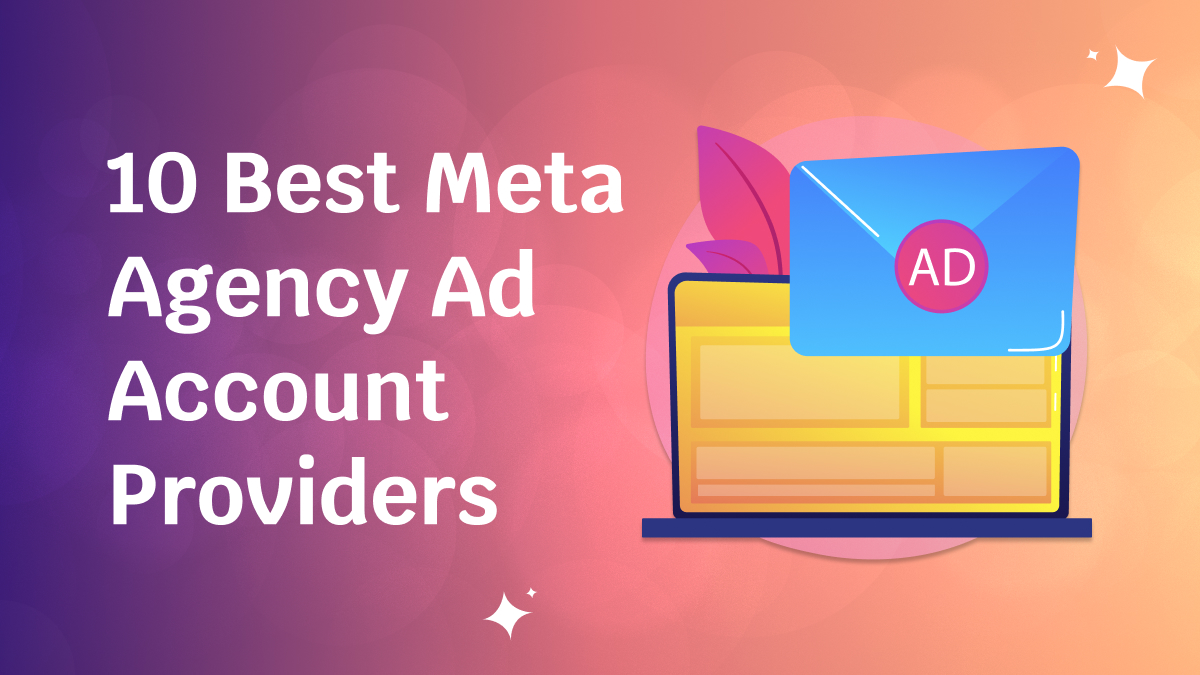 The Top Meta Agency Ad Account Solutions Every Advertiser Needs in 2026
